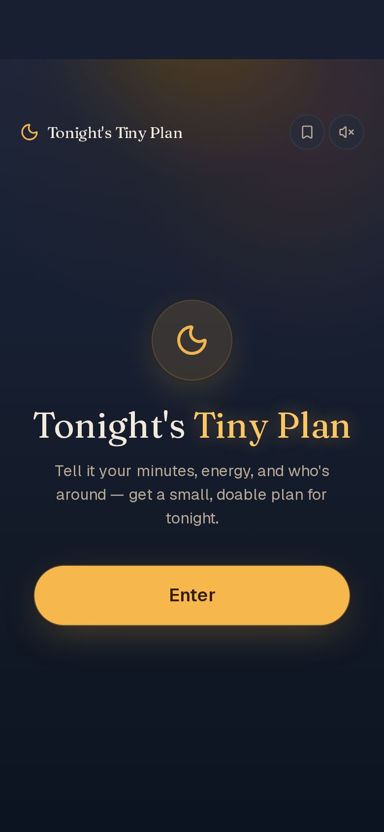 Tonight's Tiny Plan